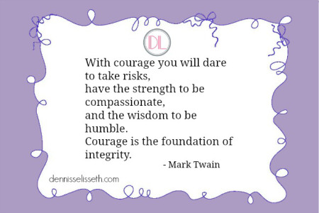 Courage-is-the-foundation-of-integrity