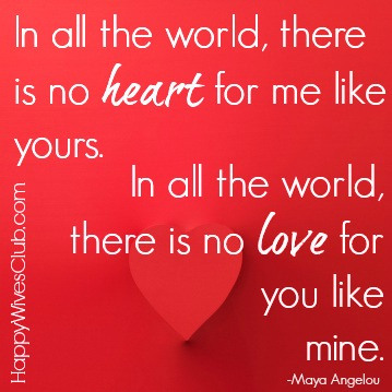 In-all-the-world-there-is-no-heart-for-me-like-yours.-In-all-the-world-there-is-no-lover-for-you-like-mine